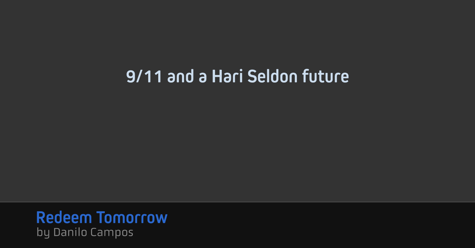 9/11 and a Hari Seldon future