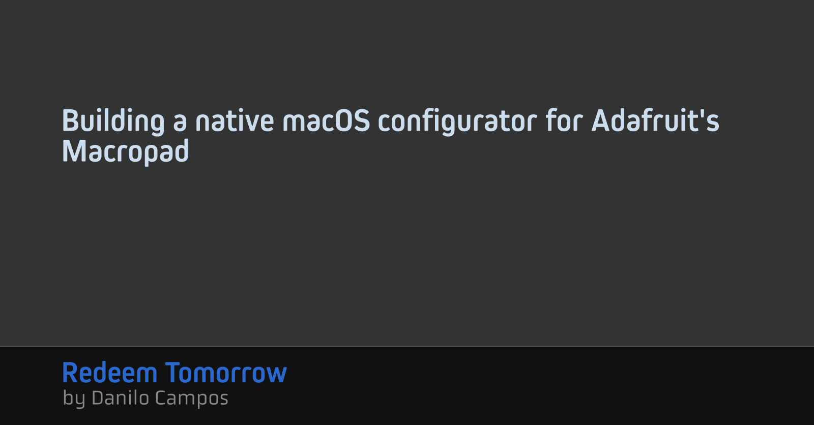 Building a native macOS configurator for Adafruit's Macropad