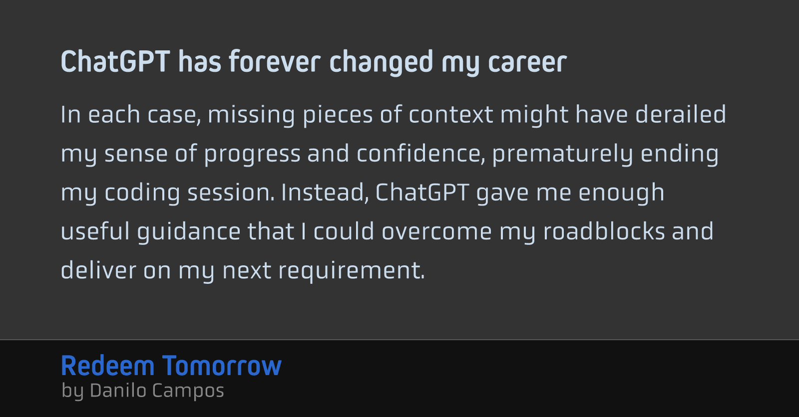 ChatGPT has forever changed my career