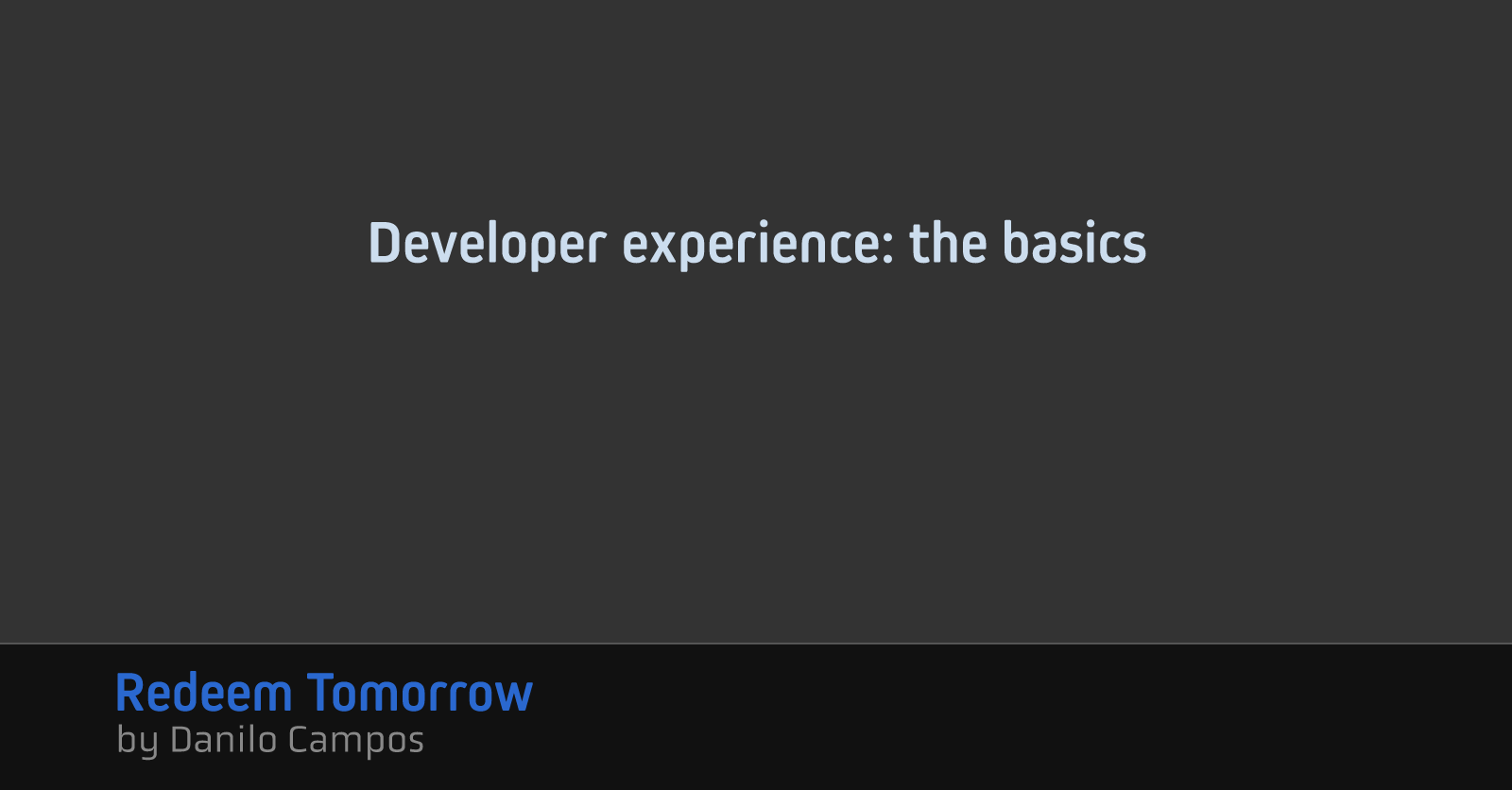 Developer experience: the basics