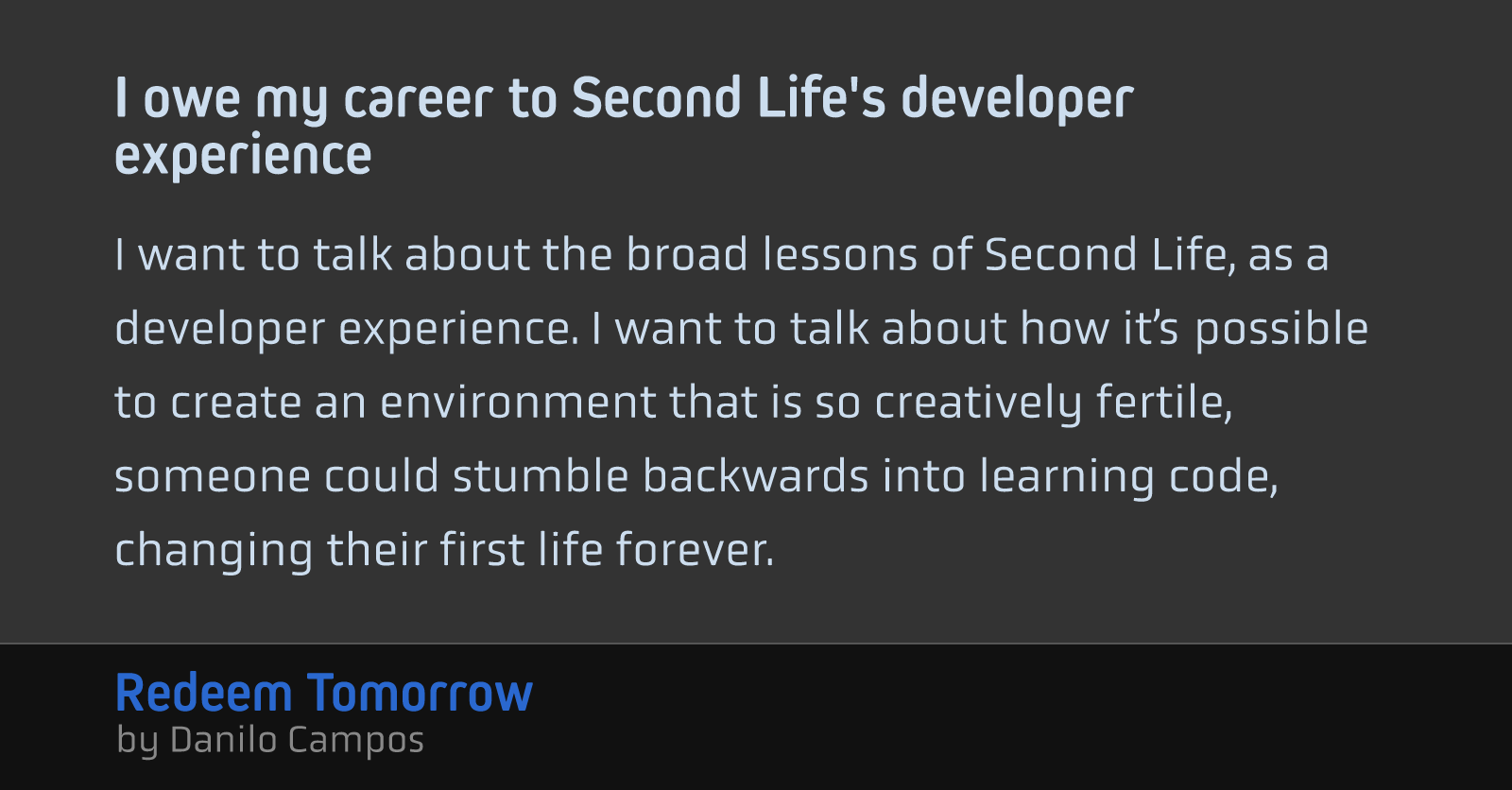 I owe my career to Second Life's developer experience