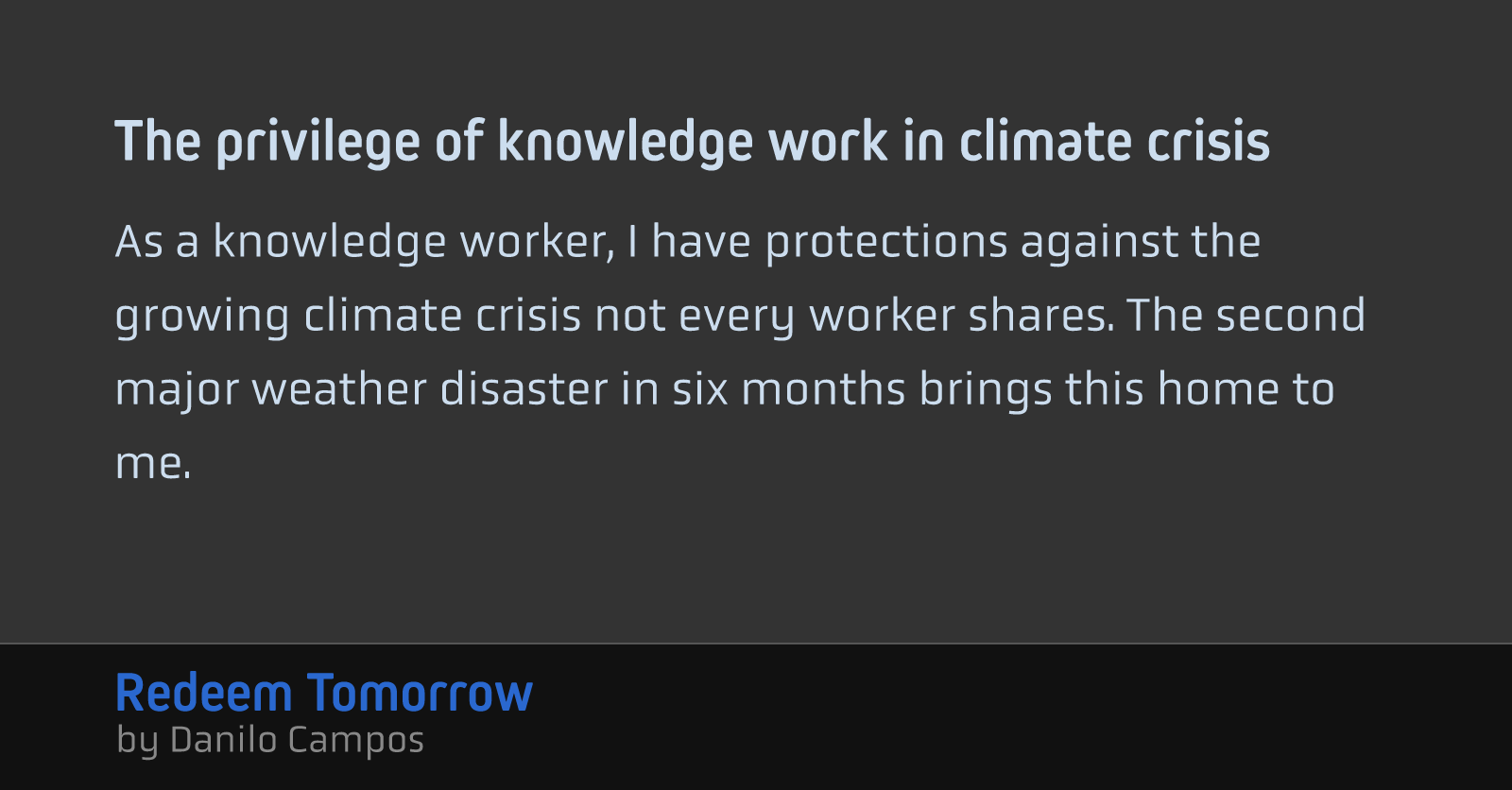 The privilege of knowledge work in climate crisis