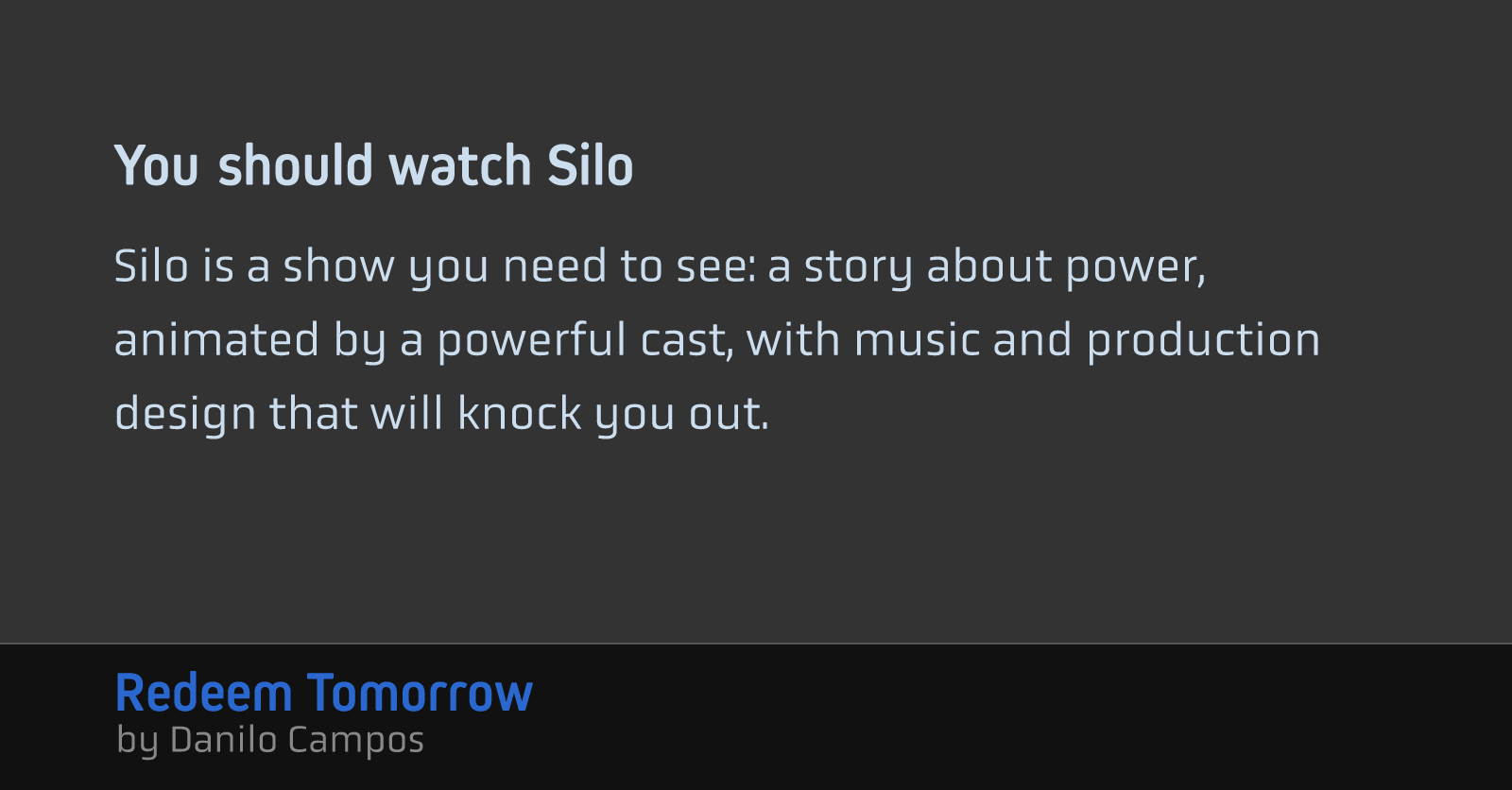 You should watch Silo